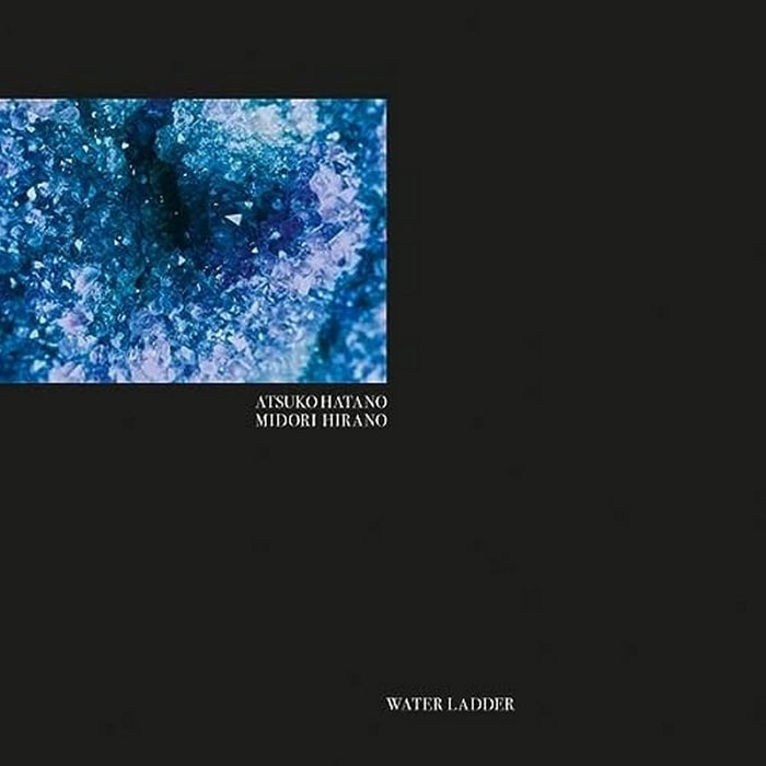 Atsuko Hatano & Midori Hirano - Water Ladder - [Vinyl]