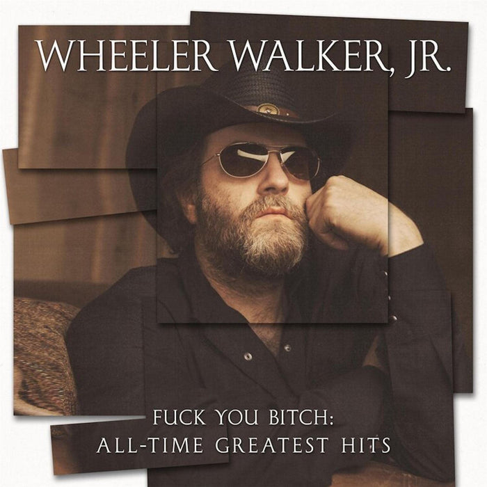 Wheeler Walker Jr. - Fuck You Bitch: All-Time Greatest Hits - [Vinyl]