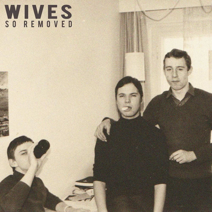 Wives - So Removed - [Vinyl]