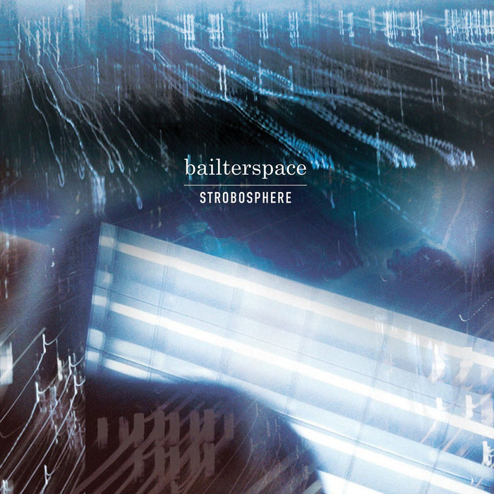 Bailterspace - Strobosphere - [Vinyl]