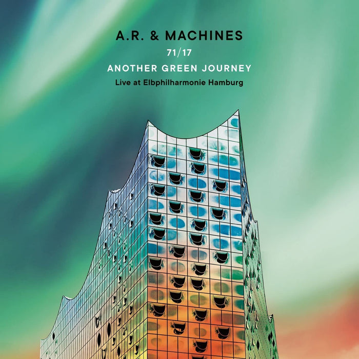 A.R. & Machines - 71/17 Another Green Journey - Live At Elbphilharmonie Hamburg - [Vinyl]