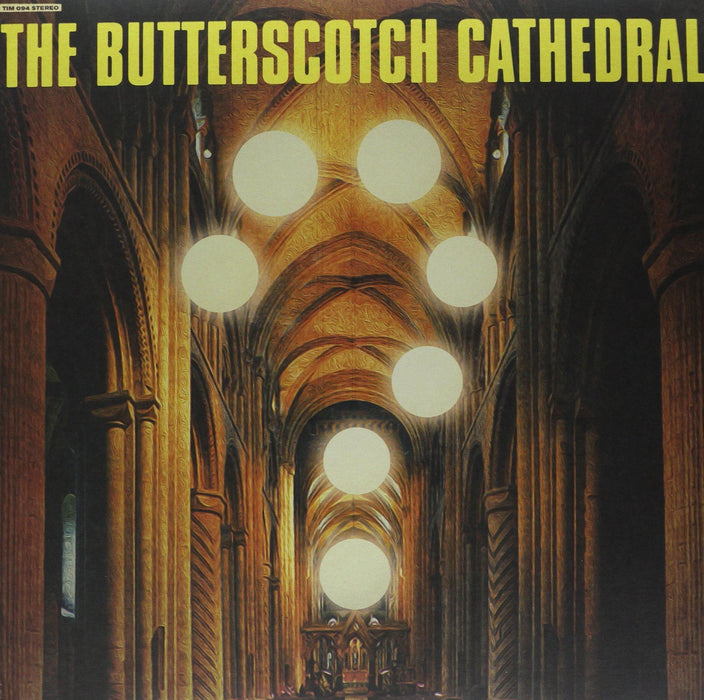 The Butterscotch Cathedral - The Butterscotch Cathedral - [Vinyl]