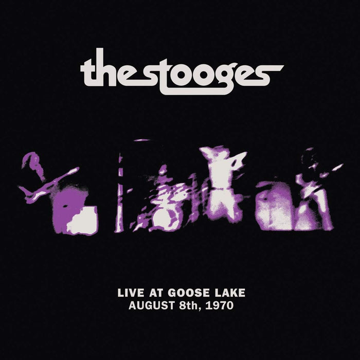 Stooges - Live At Goose Lake: August 8Th 1970 - [Vinyl]