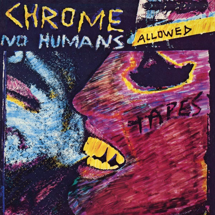 Chrome - No Humans Allowed - [Vinyl]