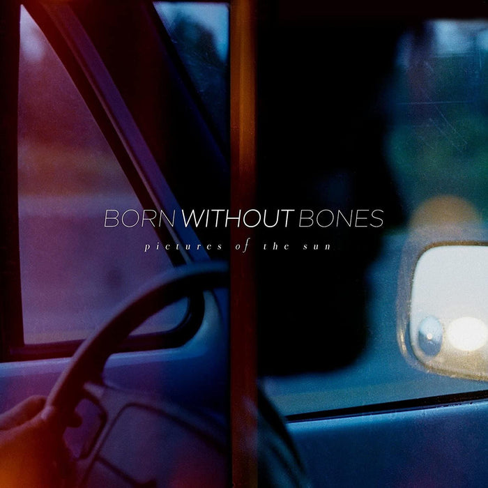 Born Without Bones - Pictures Of The Sun - [Vinyl]