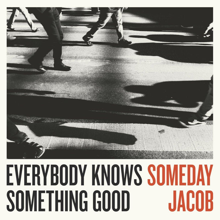 Someday Jacob - Everybody Knows Something Good - [Vinyl]