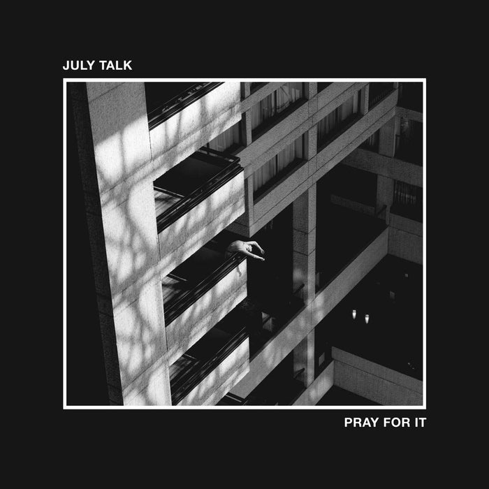 July Talk - Pray For It - [Vinyl]