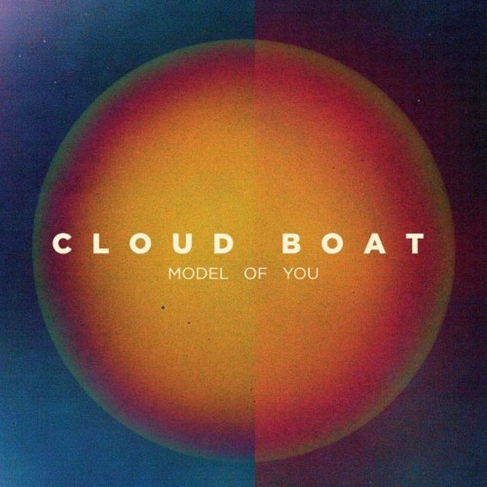 Cloud Boat - Model Of You - [Vinyl]