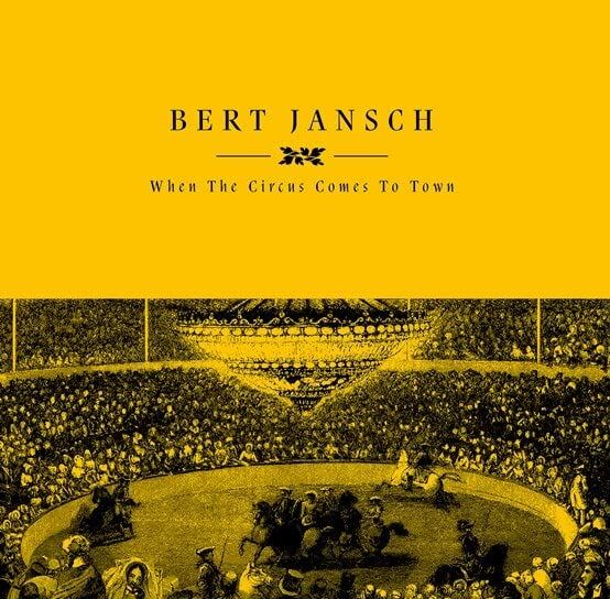 Bert Jansch - When The Circus Comes To Town (Rsd 2023) - [Vinyl]