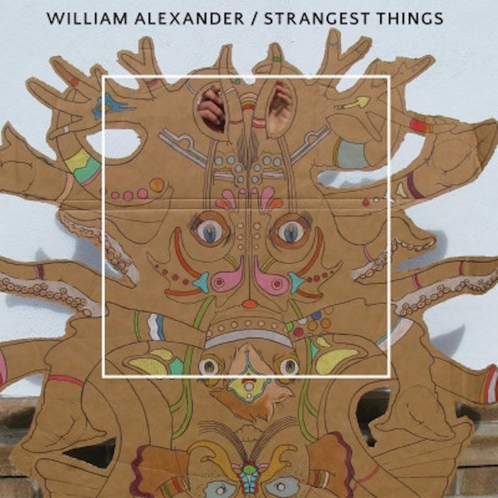 William Alexander - Strangest Things - [Vinyl]