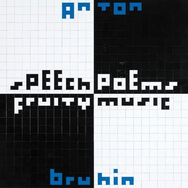 Anton Bruhin - Speech Poems / Fruity Music - [Vinyl]