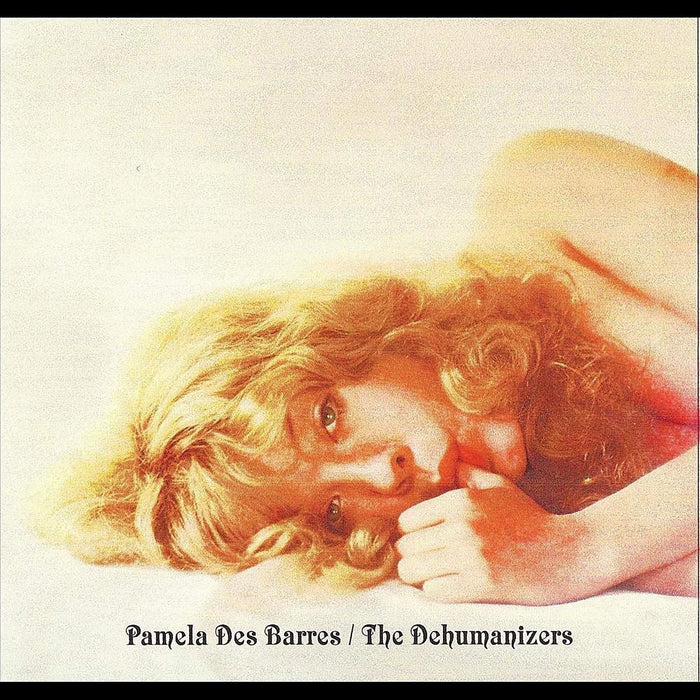 Pamela Des Barres - Pamela Des Barres / The Dehumanizers - [Vinyl]