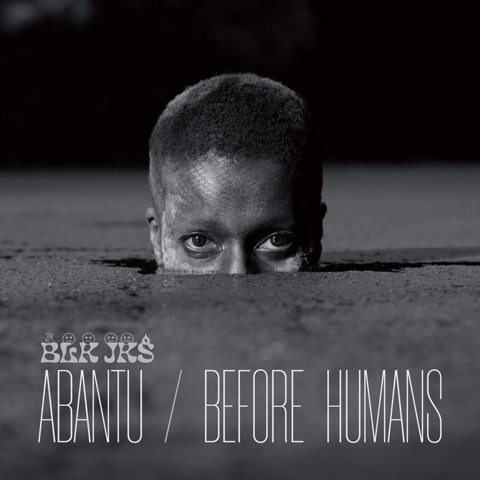 Blk Jks - Abantu / Before Humans - [Vinyl]