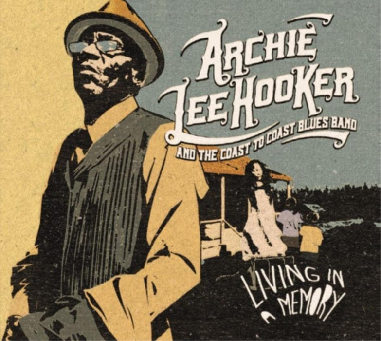 Archie Lee Hooker And The Coast To Coast Blues Band - Living In A Memory - [Vinyl]