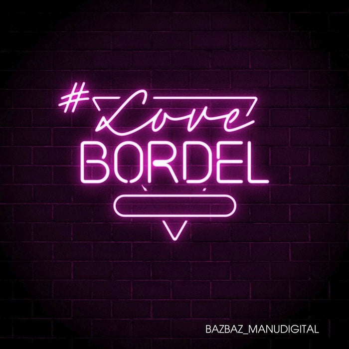 Bazbaz & Manudigital - #Lovebordel - [Vinyl]