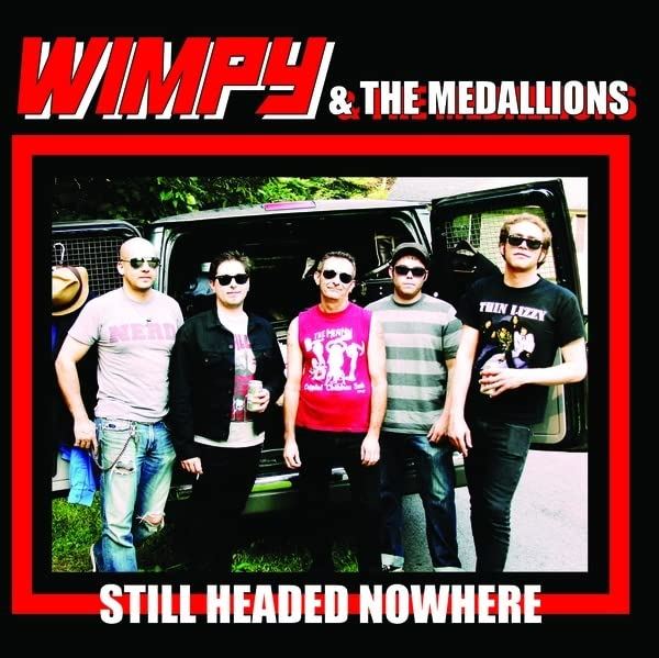 Wimpy & The Medallions - Still Headed Nowhere - [Vinyl]