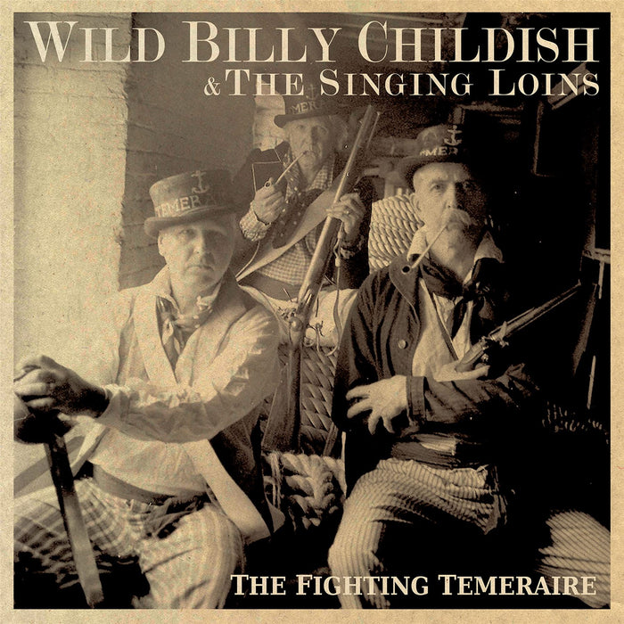 Wild Billy Childish & The Singing Loins - The Fighting Temeraire - [Vinyl]