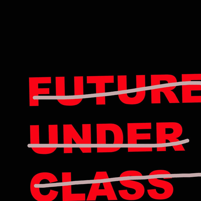 Future Under Class - Future Under Class - [Vinyl]