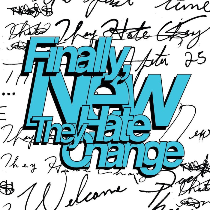 They Hate Change - Finally / New - [Vinyl]