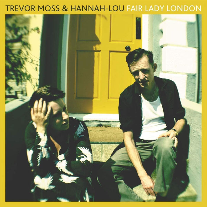 Trevor Moss & Hannah-Lou - Fair Lady London - [Vinyl]